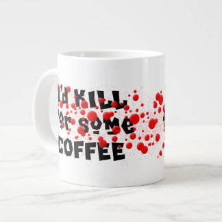 Caneca De Café Grande Eu MATAR um pouco de CAFÉ
