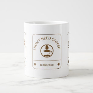Caneca De Café Grande Eu Não Preciso de Café para Funcionar