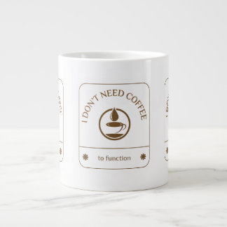 Caneca De Café Grande Eu Não Preciso de Café para Funcionar