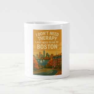 Caneca De Café Grande Eu não preciso de terapia, só preciso ir para Bost