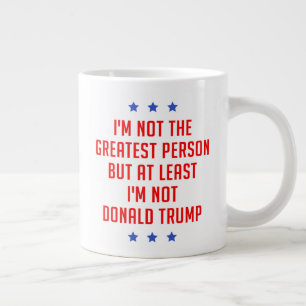 Caneca De Café Grande Eu não sou a maior pessoa...