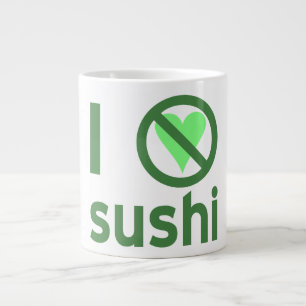 Caneca De Café Grande Eu Odeio Sushi Sem Amor 