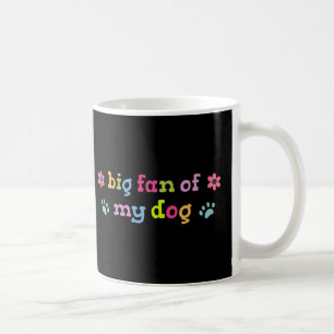 Caneca De Café Grande fã do meu cachorro