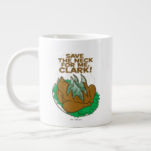 Caneca De Café Grande Férias de Natal Salve o pescoço para mim, Clark!