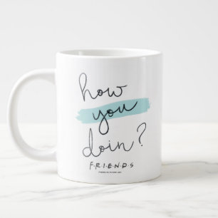 Caneca De Café Grande FRIENDS™ Como Você Está?