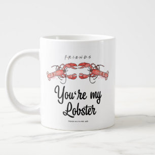 Caneca De Café Grande FRIENDS™ Você é minha Lagosta Citação Aquarela