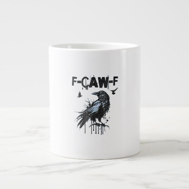 Caneca De Café Grande Funny F-Caw-F Crow Grunge Humor Graphic (Frente)