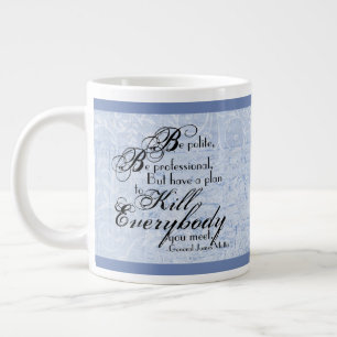 Caneca De Café Grande Gen. James Mattis "Seja educado..." com Acentos Fl