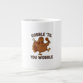 Caneca De Café Grande Gobble ’Til You Wobble – Funny Thanksgiving Mug