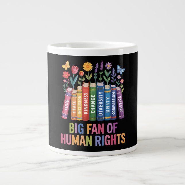 Caneca De Café Grande Grande Fã dos Direitos Humanos  (Frente)