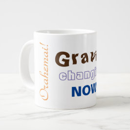 Caneca De Café Grande Gravidade Mudando Agora - Orahemai!