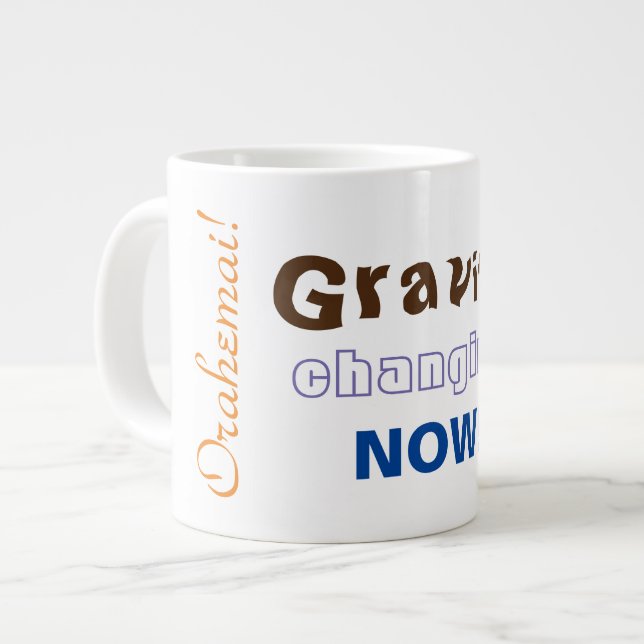 Caneca De Café Grande Gravidade Mudando Agora - Orahemai! (Frente Esquerda)