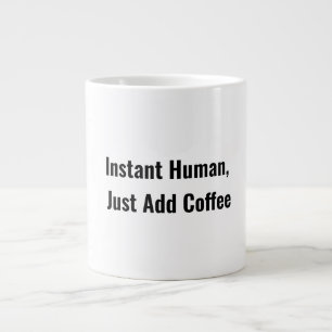 Caneca De Café Grande Homem Instantâneo - Engraçada Coffee Mug