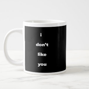 Caneca De Café Grande Humor de Piada de Não Gosto de Você