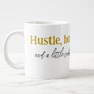Caneca De Café Grande Hustle, coração, e um pouco de café."