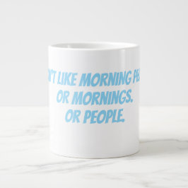 Caneca De Café Grande I don't like morning people