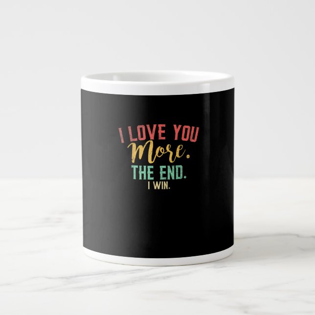 Caneca De Café Grande I Love You More I Win Funny Playful Design  (Frente)