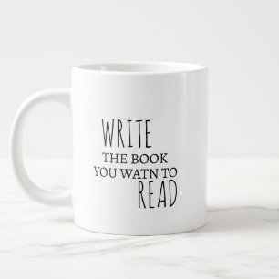 Caneca De Café Grande Inspirational Jumbo Mug escreva o livro que você q