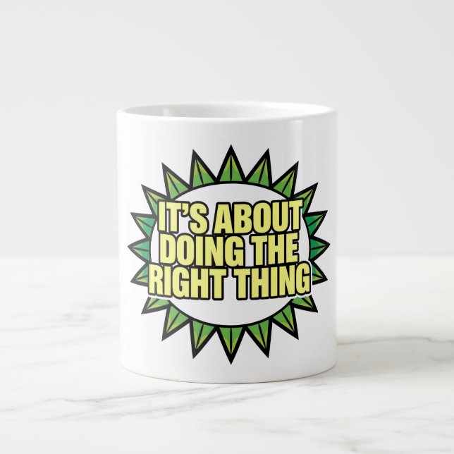 Caneca De Café Grande It's All About Doing The Right Thing (Frente)