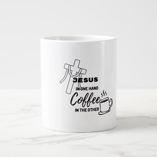 Caneca De Café Grande Jesus on one hand, Coffee on the other (Frente)