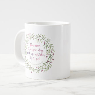 Caneca De Café Grande Jumbo Mug - Amanhã é um novo dia...