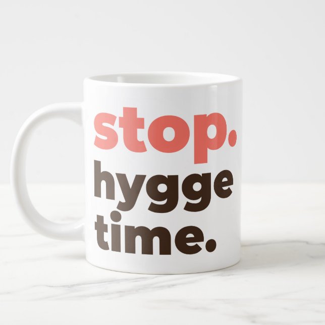 Caneca De Café Grande Large Mug - Stop. Hygge Time. (Esquerda)