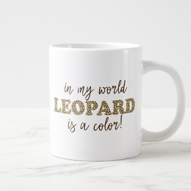 Caneca De Café Grande Leopard é uma cor - Engraçada citação impressa do  (Direita)