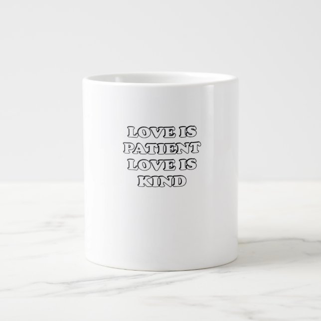 Caneca De Café Grande Love Is Patient Subtle Design  (Frente)