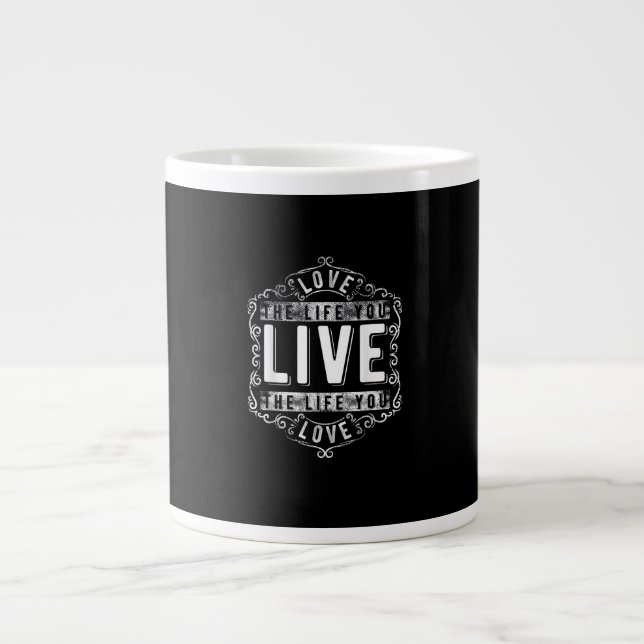 Caneca De Café Grande Love The Life You Live Inspirational Design  (Frente)