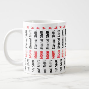 Caneca De Café Grande Mãe Mudança Eterna Dia das Mães Sarcástico Gigante