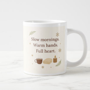 Caneca De Café Grande Manhãs de Dezembro Manhãs Lentas. Mãos Quentes.