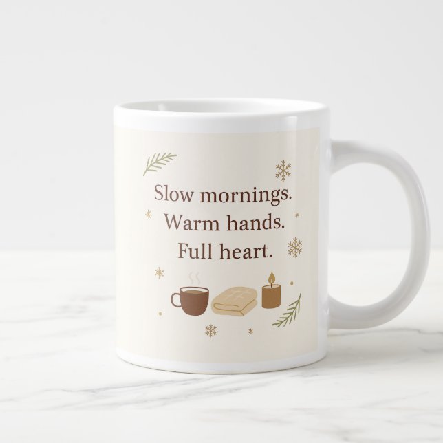 Caneca De Café Grande Manhãs de Dezembro | Manhãs Lentas. Mãos Quentes.  (Direita)