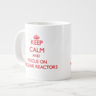 Caneca De Café Grande Mantenha a calma e concentre-se nos reatores nucle