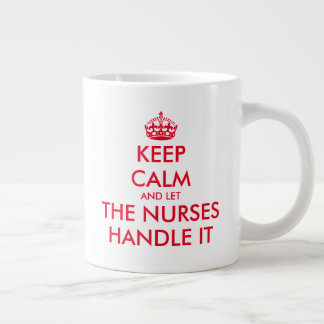 Caneca De Café Grande Mantenha calma e deixe as enfermeiras lidarem com 