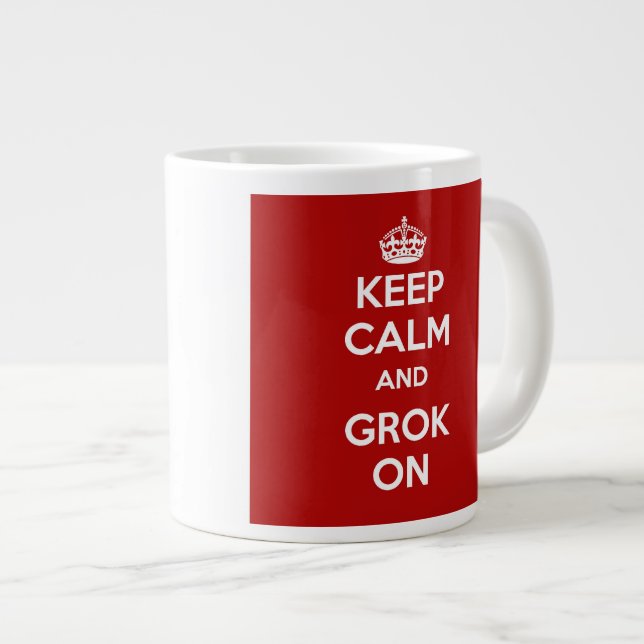 Caneca De Café Grande MANTER CALM E GROK ON Jumbo. (Frente Esquerda)