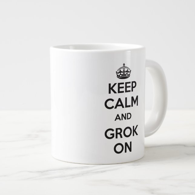 Caneca De Café Grande MANTER CALM E GROK ON Jumbo. (Frente Esquerda)