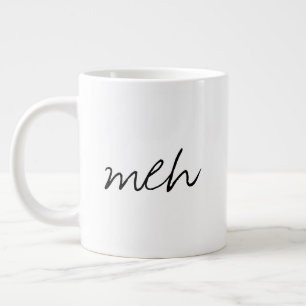 Caneca De Café Grande Manuscrito Meh Funny Jumbo