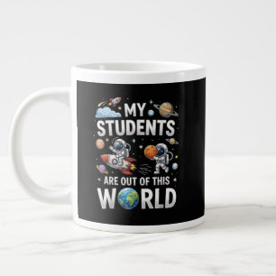 Caneca De Café Grande Meus Alunos Estão Fora Neste Mundo Espacial