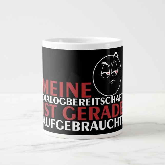 Caneca De Café Grande Minha disposição para diálogo acabou! (Frente)