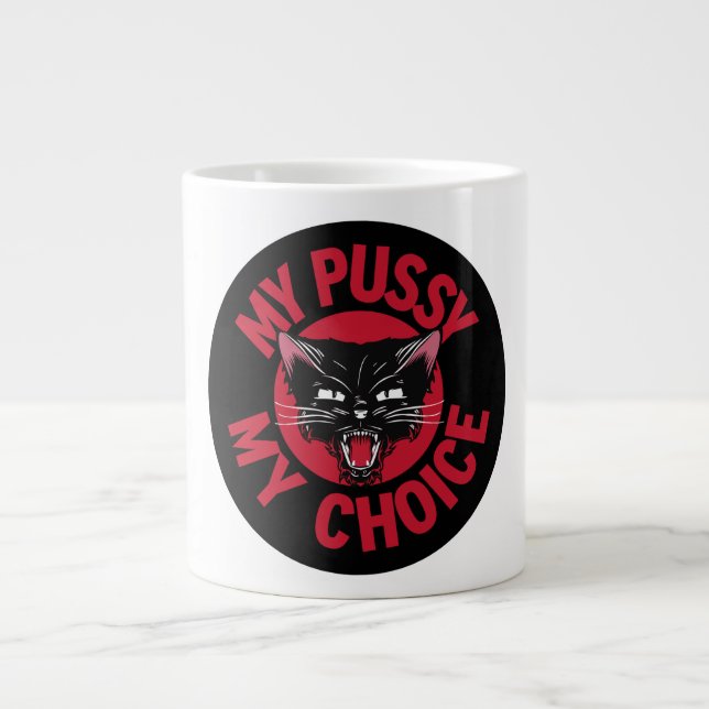 Caneca De Café Grande Minha Pussy Minha Escolha (Frente)