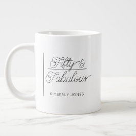 Caneca De Café Grande Modern Script Fifty and Fabulous 50th Birthday