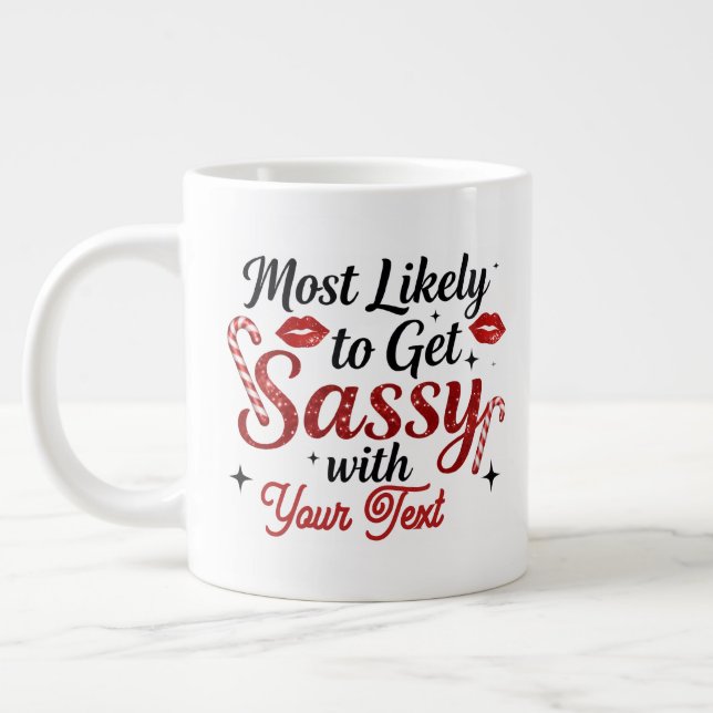 Caneca De Café Grande Most Likely to Get Sassy Personalized Mug (Esquerda)