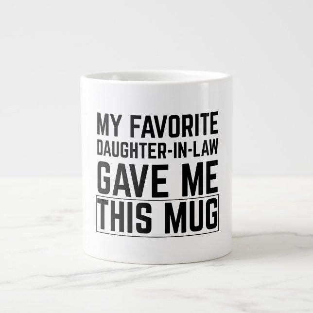 Caneca De Café Grande My Favorite Daughter In Law Gave Me This Mug (Frente)