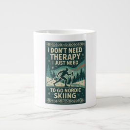 Caneca De Café Grande Não preciso de terapia, preciso de esqui nórdico