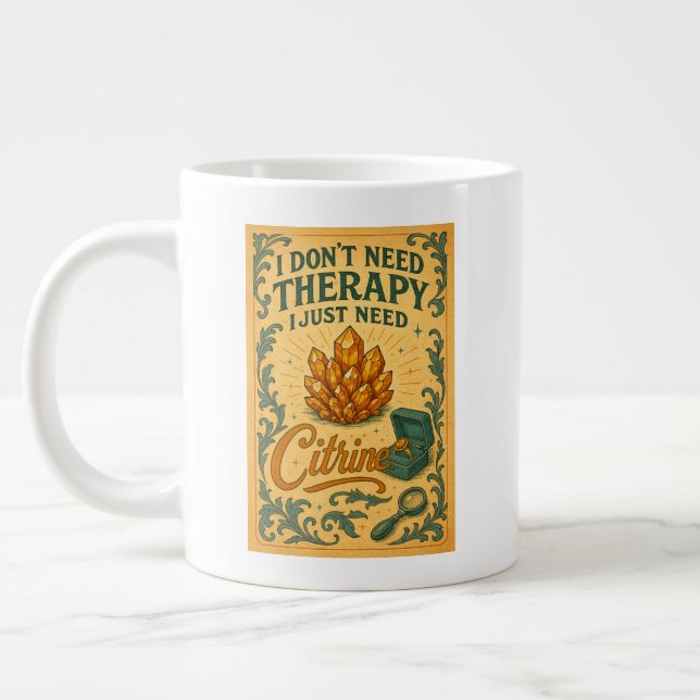 Caneca De Café Grande Não preciso de terapia, só preciso de Citrina (Esquerda)