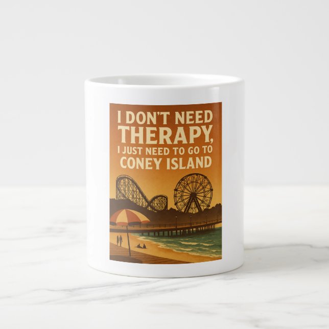 Caneca De Café Grande Não preciso de terapia, só preciso de Coney Island (Frente)