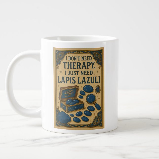 Caneca De Café Grande Não preciso de terapia, só preciso de Lapis Lazuli (Esquerda)