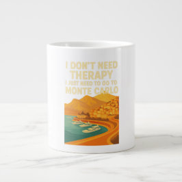 Caneca De Café Grande Não preciso de terapia, só preciso de Monte Carlo