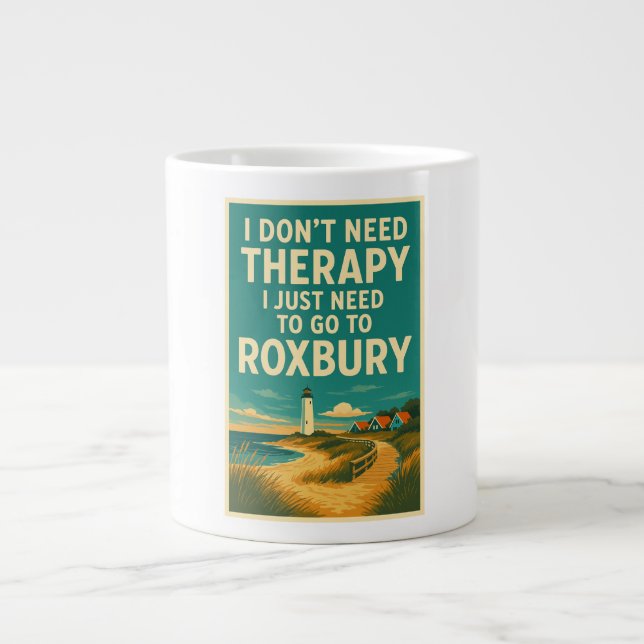 Caneca De Café Grande Não preciso de terapia, só preciso de Roxbury (Frente)