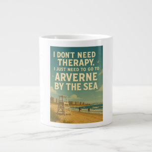 Caneca De Café Grande Não preciso de terapia, só preciso do Arverne